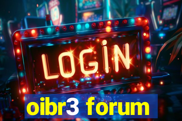 oibr3 forum